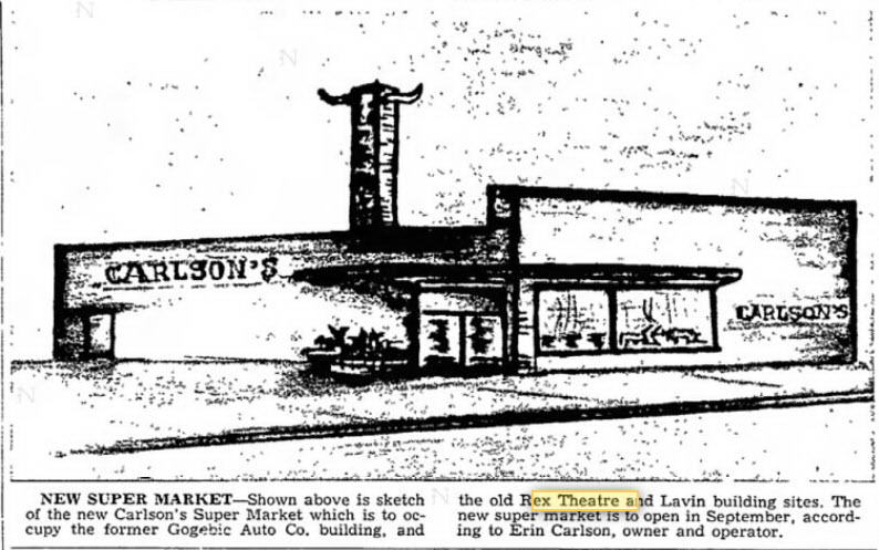 Rex Theatre - 15 Jul 1961 Article On Razing Of Theater Bldg For Store (newer photo)